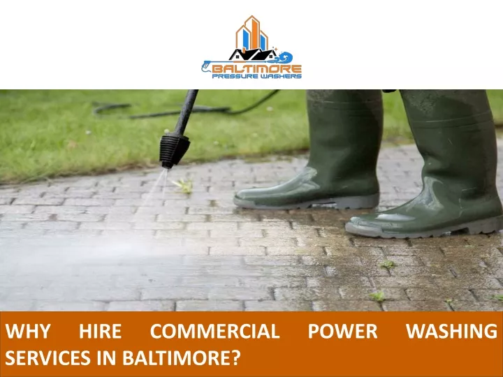 why hire commercial power washing services