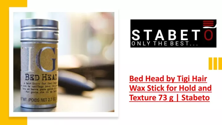 bed head by tigi hair wax stick for hold and texture 73 g stabeto