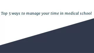 Top 5 ways to manage your time in medical school