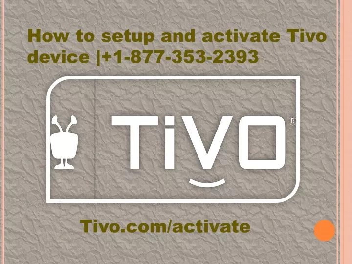 how to setup and activate tivo device
