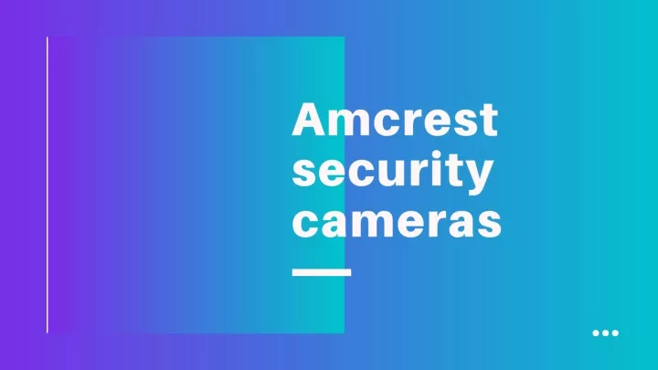 amcrest sec urity cameras