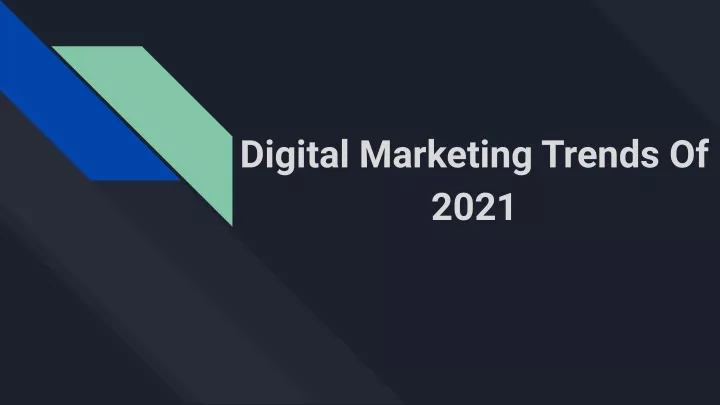 digital marketing trends of 2021