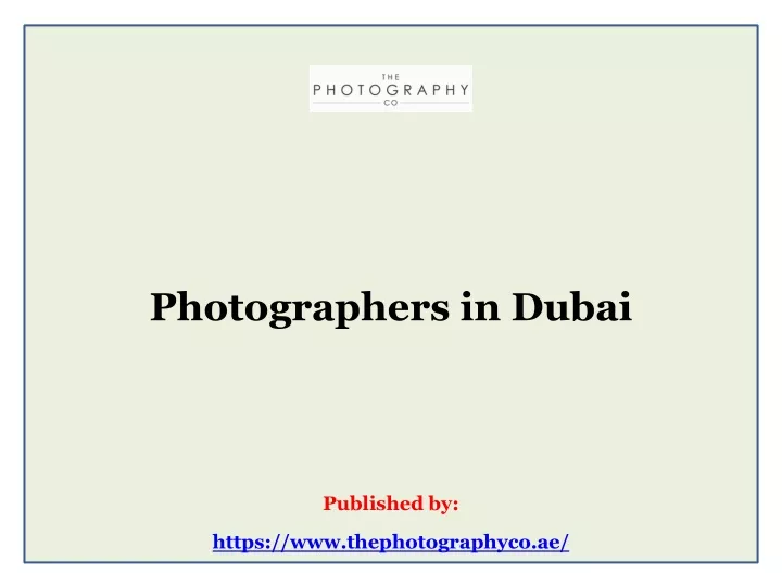 photographers in dubai published by https www thephotographyco ae