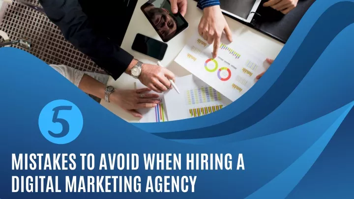 mistakes to avoid when hiring a digital marketing