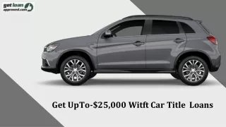 Get UpTo-$25,000 With Car Title Loans In Moncton