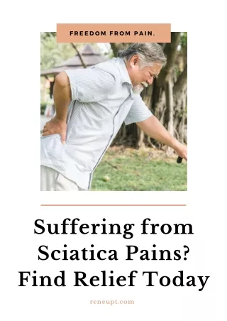 Suffering from Sciatica Pains? Find Relief Today