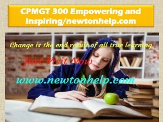 CPMGT 300 Empowering and Inspiring/newtonhelp.com