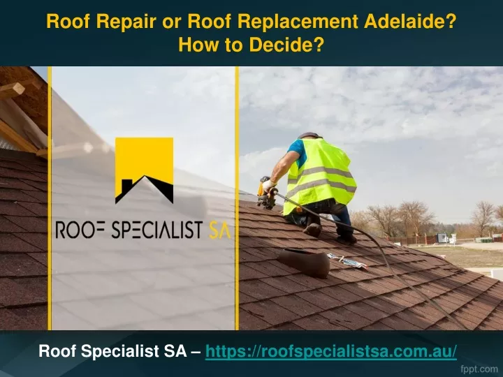 roof repair or roof replacement adelaide