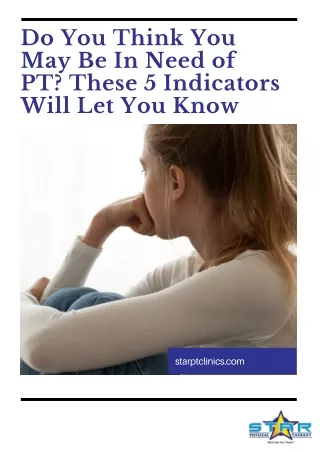 Do You Think You May Be In Need of PT? These 5 Indicators Will Let You Know