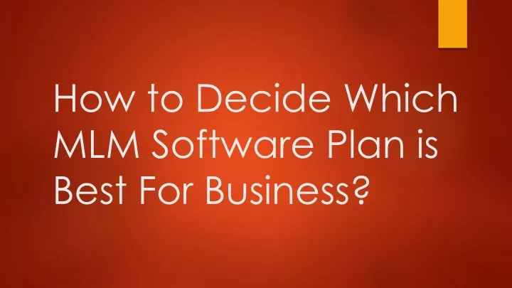 how to decide which mlm software plan is best for business