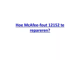 hoe mcafee fout 12152 te repareren