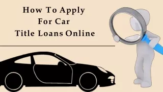 How To Apply For Car Title Loans Online