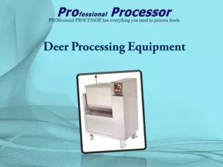 Get the Deer Processing Equipment You Need Today