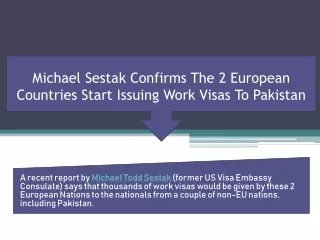 Michael Todd Sestak Reveals the 2 Well-Known European Countries Starts Issuing visa To Pakistan
