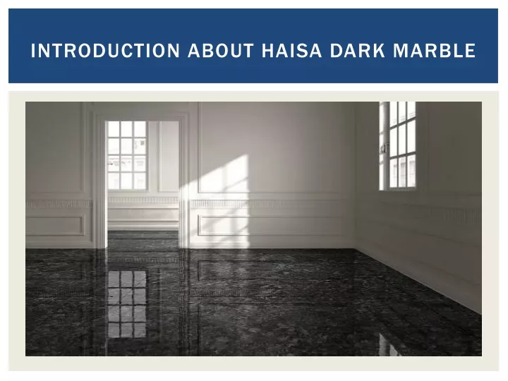 introduction about haisa dark marble