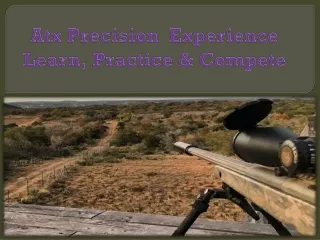 atx precision experience learn practice compete