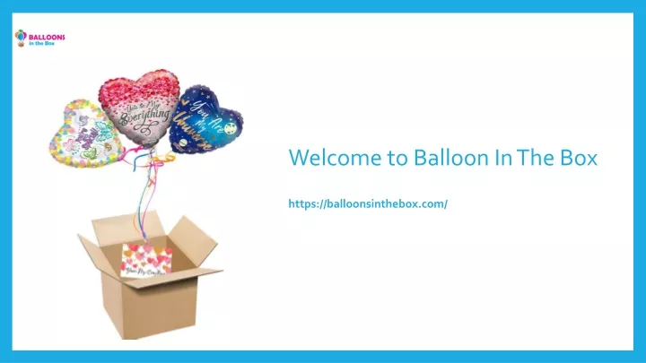 welcome to balloon in the box https balloonsinthebox com