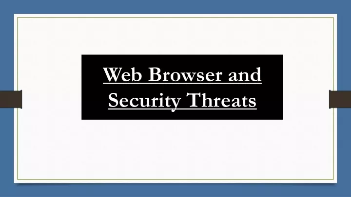 web browser and security threats