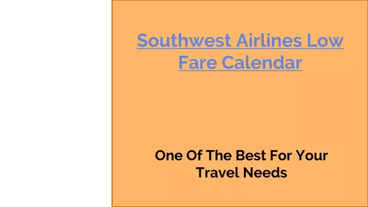 PPT Southwest Airlines Low Fare Calendar PowerPoint Presentation