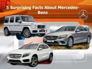 5 Surprising Facts About Mercedes-Benz
