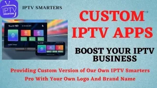 custom iptv apps boost your iptv business