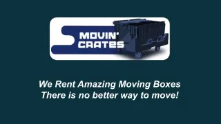 we rent amazing moving boxes there is no better