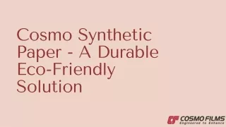 Cosmo Synthetic Paper: A Durable Eco-Friendly Solution