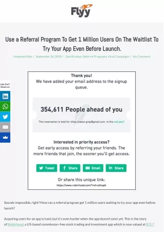 Use a Referral Program To Get 1 Million Users On The Waitlist To Try Your App Even Before Launch.