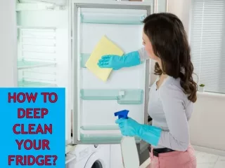 how to deep clean your fridge