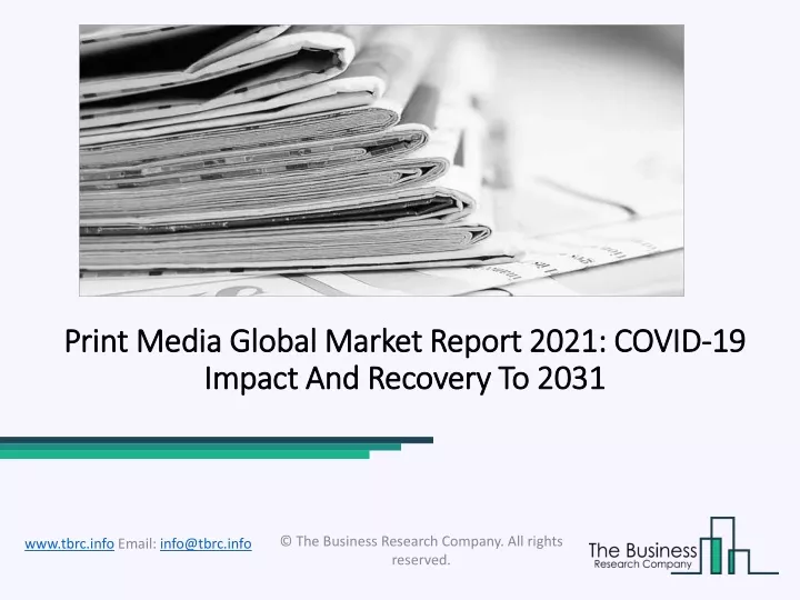 print media global market report 2021 covid 19 impact and recovery to 2031