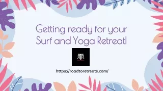 getting ready for your surf and yoga retreat