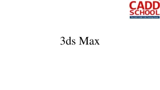 Best 3ds Max training centre|3ds Max course|3dsMax classes in Chennai