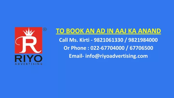to book an ad in aaj ka anand call ms kirti