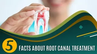 5 Facts About Root Canal Treatment