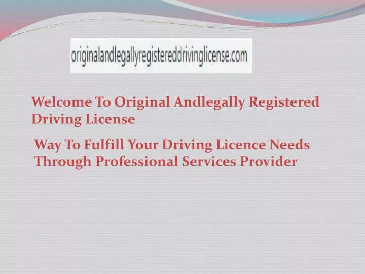 welcome to original andlegally registered driving