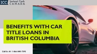 Benefits With Car Title Loans In British Columbia