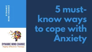 5 must-know ways to cope with anxiety