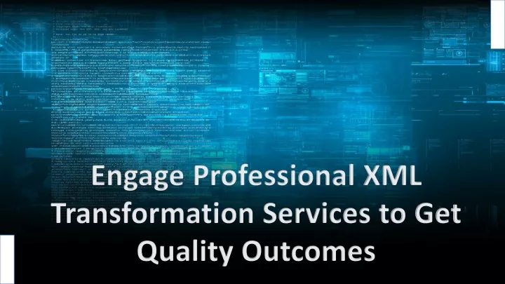 engage professional xml transformation services