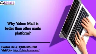 Why Yahoo Mail is better than other mails platform?-Yahoo Mail Customer Technical Support Number
