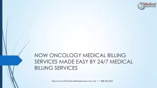 Now ONCOLOGY MEDICAL BILLING SERVICES MADE EASY BY 24/7 MEDICAL BILLING SERVICES
