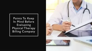Points To Keep In Mind Before Evaluating Physical Therapy Billing Company