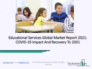 Educational Services Market Size, Demand, Growth, Analysis and Forecast to 2031