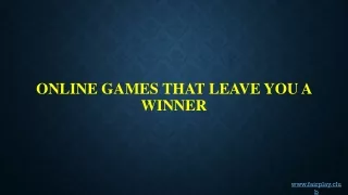 Online Games That Leave You A Winner