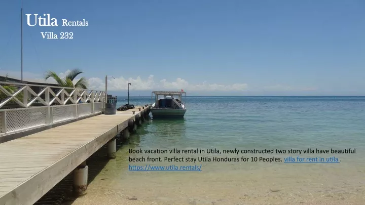 utila rentals villa 232