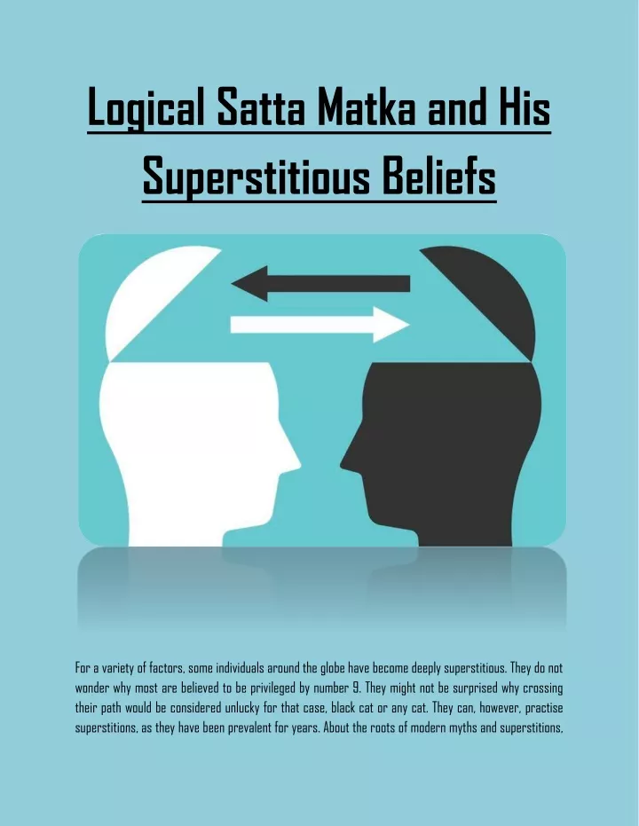 logical satta matka and his superstitious beliefs