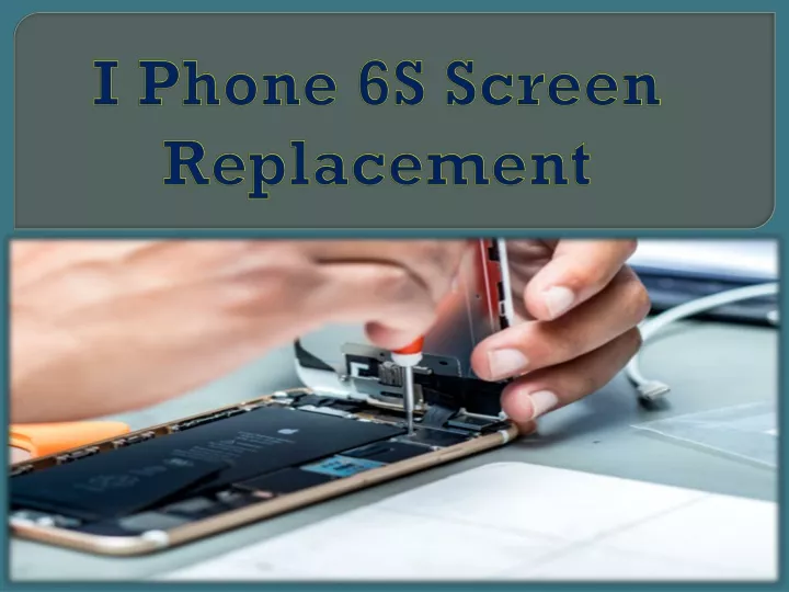 i phone 6s screen replacement