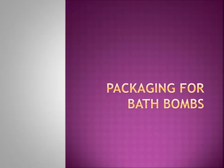 packaging for bath bombs