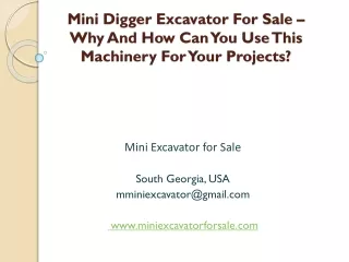 Mini Digger Excavator For Sale – Why And How Can You Use This Machinery For Your Projects?