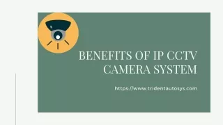 benefits of ip cctv camera system