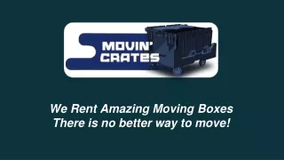 we rent amazing moving boxes there is no better